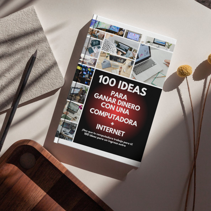 100 Ideas para GANAR Dinero con una Computadora mas Internet 4