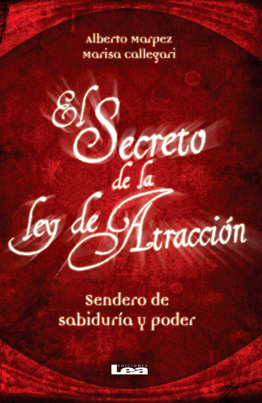 La Ley de Atracción: Tu Guía hacia la Abundancia (Edición en Español)